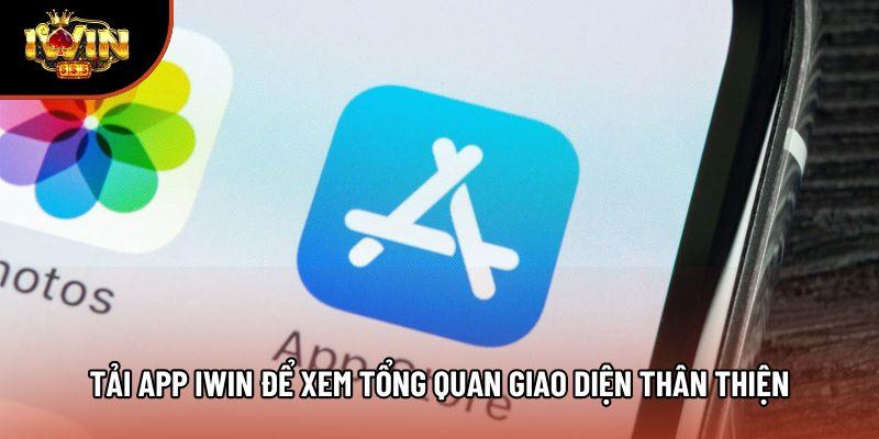 Tải app iwin để xem tổng quan giao diện thân thiện Tải app iwin để xem tổng quan giao diện thân thiện